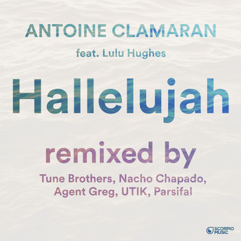 Antoine Clamaran - Hallelujah (Remixes, Pt. 2)