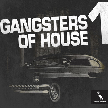 Various Artists - Gangsters of House 1