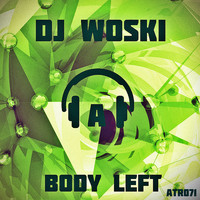 DJ Woski - Body Left