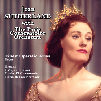 Joan Sutherland with The Paris Consevatoire Orchestra - Finest Operatic Arias