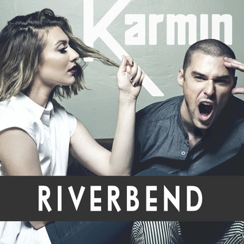 Karmin - Riverbend - Single