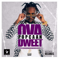 Popcaan - Ova Dweet - Single
