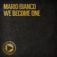 Mario Bianco - We Become One