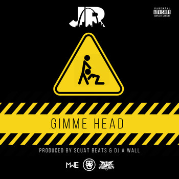 Junior - Gimme Head (Explicit)