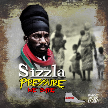 Sizzla - Pressure We Bare - Single