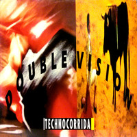 Double Vision - Technocorrida