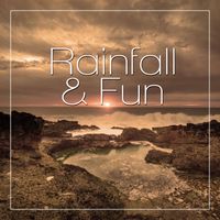 Waterfall Sounds Universe - Rainfall & Fun – Sounds of Meditation Summer Rain, Restful Nature Sounds, Water Melody Perfect for Reduce Stress or Sleep, Massage, Tai Chi, Serenity Music