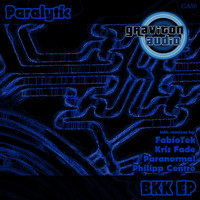 Paralytic - BKK EP