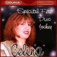 Celina - Special fête Disc Jockey