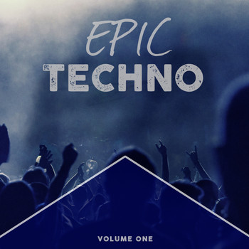 Various Artists - Epic Techno, Vol. 1 (Awesome Selection Of Late Night Bangers)