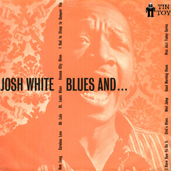 Josh White - Blues And...