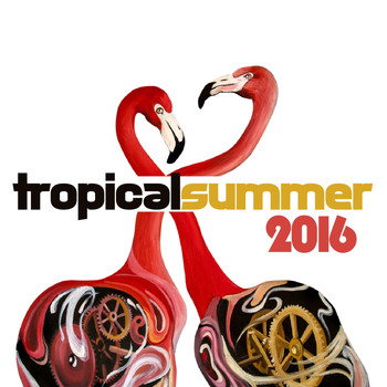 Various Artists - Tropical Summer 2016