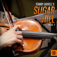 Tommy Jarrell - Sugar Hill, Vol. 1