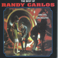 Randy Carlos And His Orchestra - The Best Of