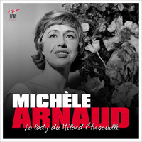Michèle Arnaud - La lady du Milord l'Arsouille