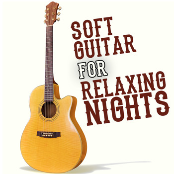 Various Artists - Soft Guitar for Relaxing Nights