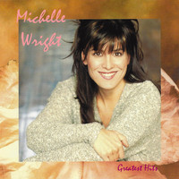 Michelle Wright - Greatest Hits