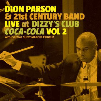 Dion Parson - Live at Dizzy's Club Coca-Cola, Vol. 2