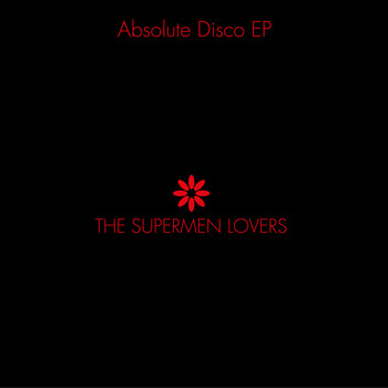 The Supermen Lovers - Absolute Disco - EP