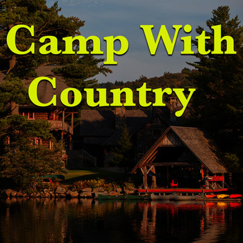 Various Artists - Camp With Country