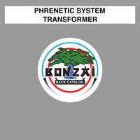 Phrenetic System - Transformer