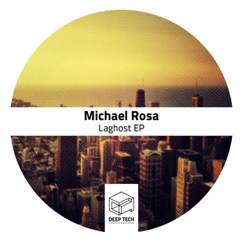 Michael Rosa - Laghost EP