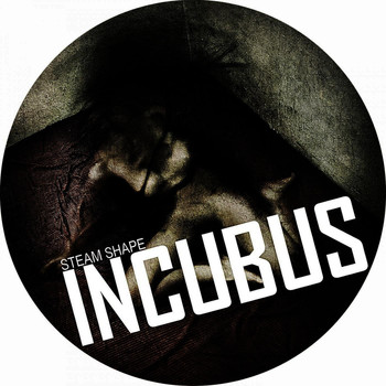 Steam Shape - Incubus