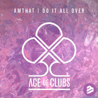 Amthat - Do it All Over Original Extended Mix