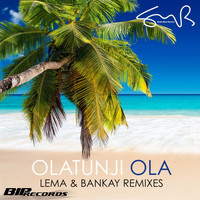Olatunji - Ola Lema & Bankay Remixes