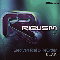 Sied Van Riel & ReOrder - S.L.A.P. Original Extended Mix
