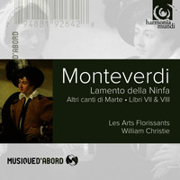 Les Arts Florissants and William Christie - Monteverdi: Lamento de la Ninfa & Altri Canti