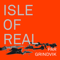 Grindvik - Isle of Real