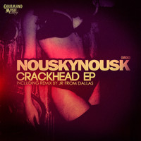 Nouskynousk - Crackhead EP