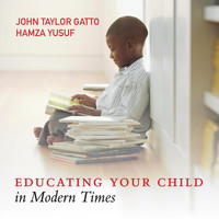 Hamza Yusuf - Educating Your Child in Modern Times