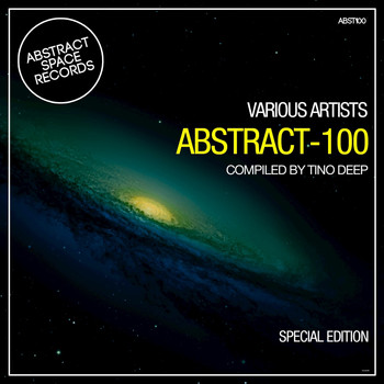 Tino Deep - Abstract 100 (Special Edition Compiled by Tino Deep)