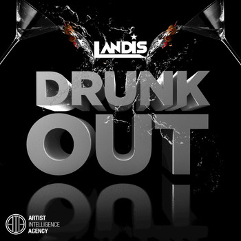 Landis - Drunk Out - Single