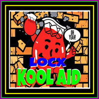 Locx - Kool Aid