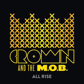 Crown And The M.O.B. - All Hail Now