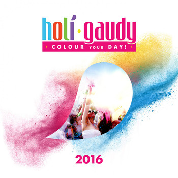 Various Artists - Holi Gaudy 2016 - Colour Your Day!