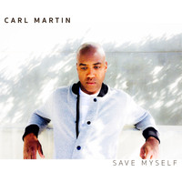 Carl Martin - Save Myself