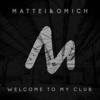 Mattei & Omich - Welcome to My Club