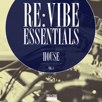 Various Artists - Re:Vibe Essentials - House, Vol. 4