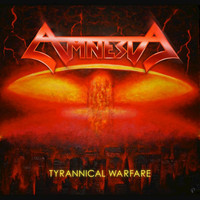 Amnesia - Tyrannical Warfare