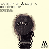 Antony PL & Paul S - Dope or Hope EP