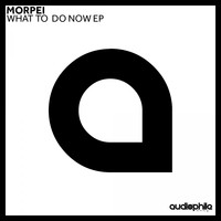 Morpei - What To Do Now EP