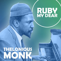Thelonious Monk, Bebop and Jazz Piano - Ruby My Dear