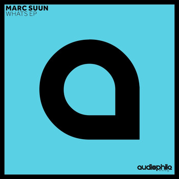 Marc Suun - Whats EP