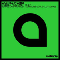 Gabriel Pivaro - Subtle Movements EP