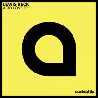 Lewis Beck - Acid Love EP