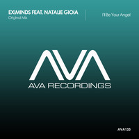 Eximinds featuring Natalie Gioia - I'll Be Your Angel